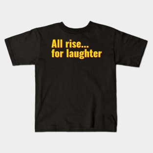 Rise for Laughter Kids T-Shirt